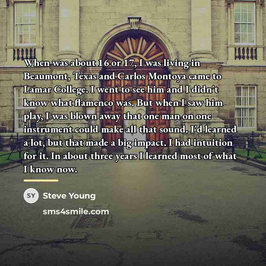 “When was about 16 or 17, I was living in…” quote by Steve Young