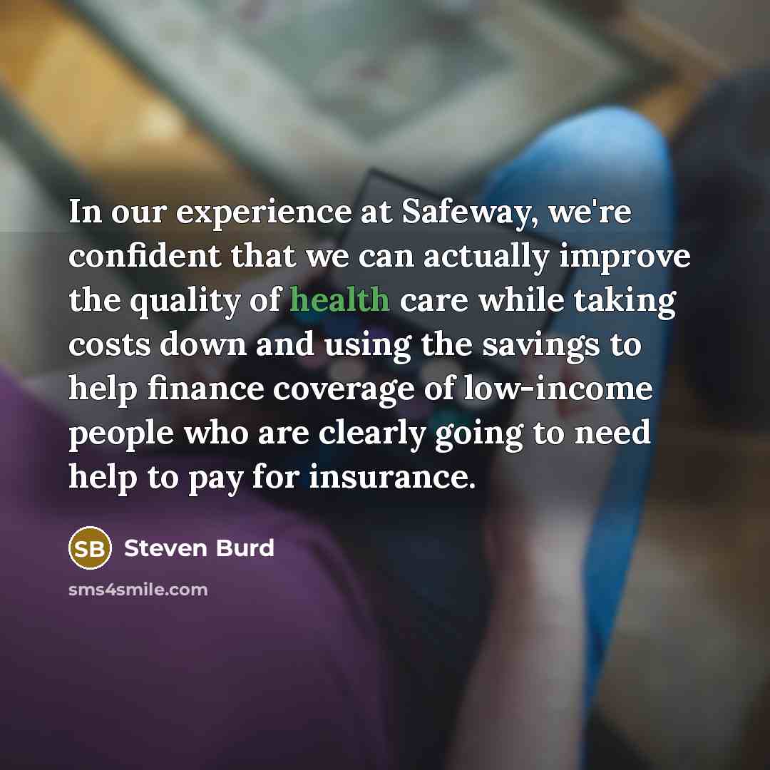 “In our experience at Safeway, we're confident that we can…” quote by Steven Burd