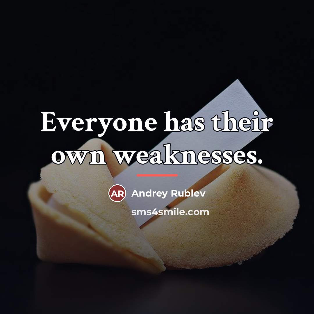 “Everyone has their own weaknesses.…” quote by Andrey Rublev