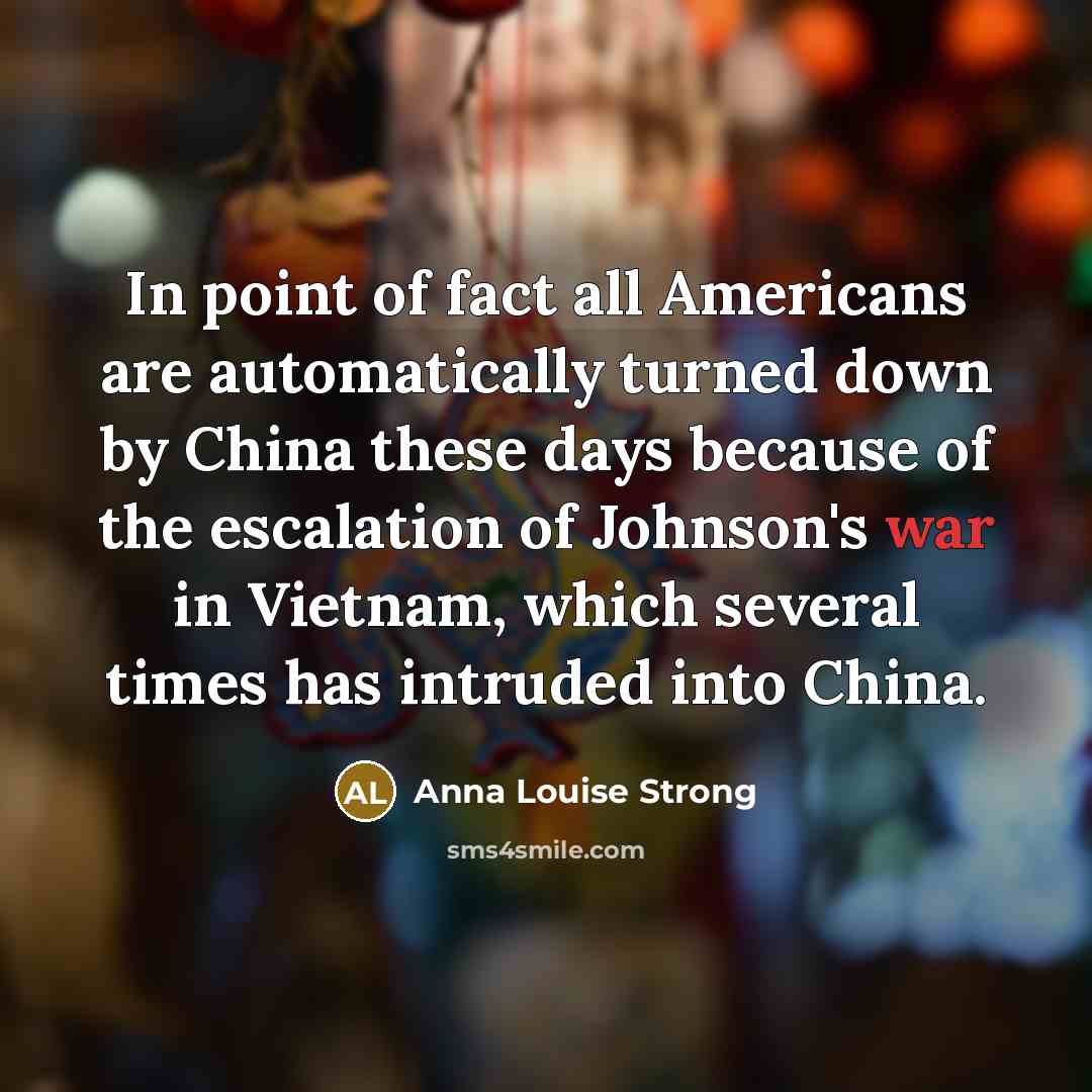 “In point of fact all Americans are automatically turned down…” quote by Anna Louise Strong