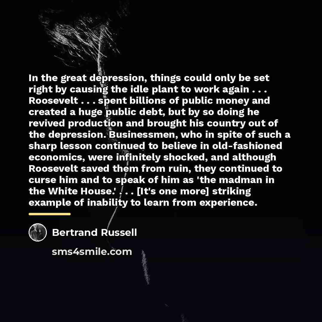 “In the great depression, things could only be set right…” quote by Bertrand Russell