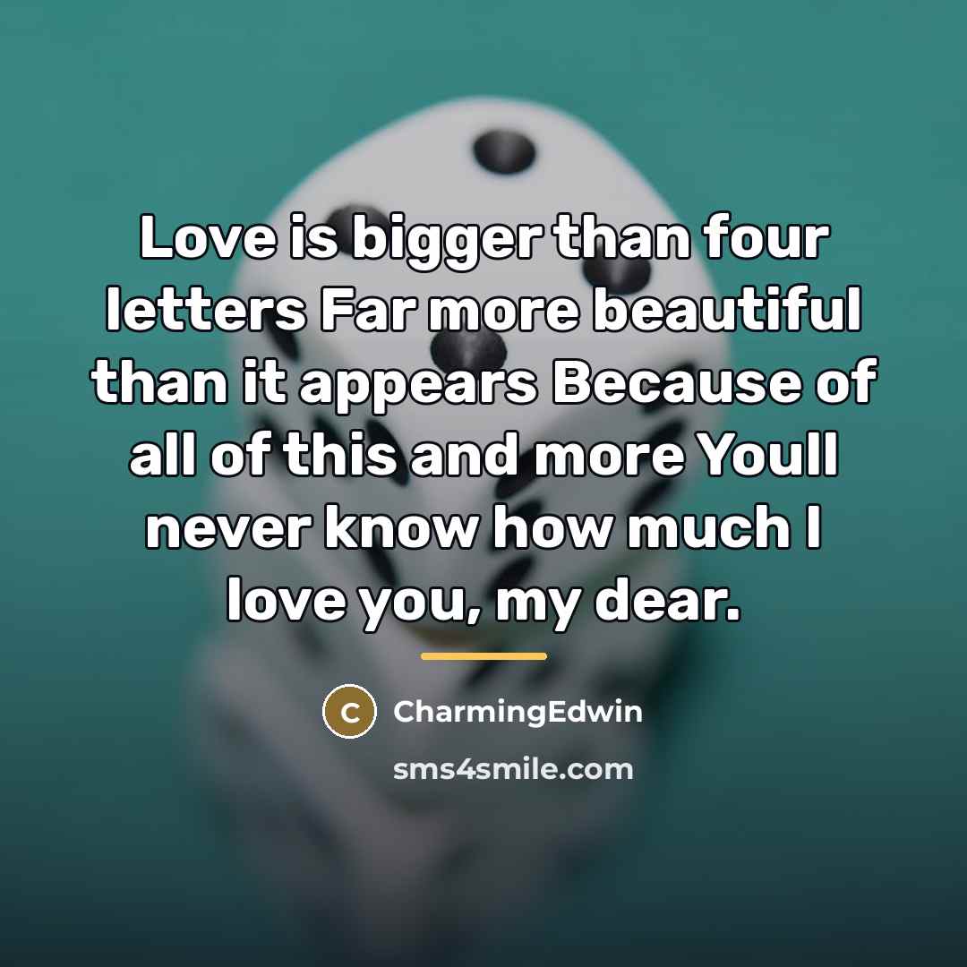 “Love is bigger than four letters Far more beautiful than…” quote by CharmingEdwin