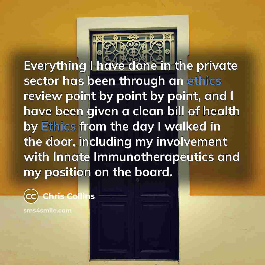 “Everything I have done in the private sector has been…” quote by Chris Collins