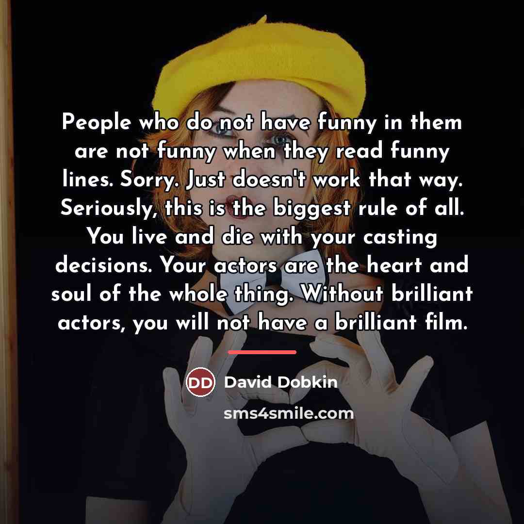 “People who do not have funny in them are not…” quote by David Dobkin