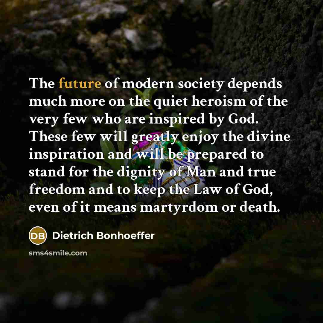 “The future of modern society depends much more on the…” quote by Dietrich Bonhoeffer