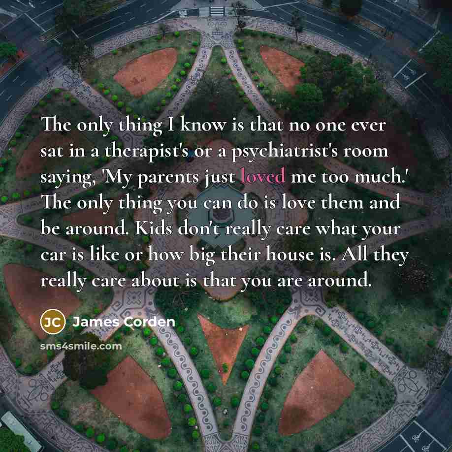 “The only thing I know is that no one ever…” quote by James Corden