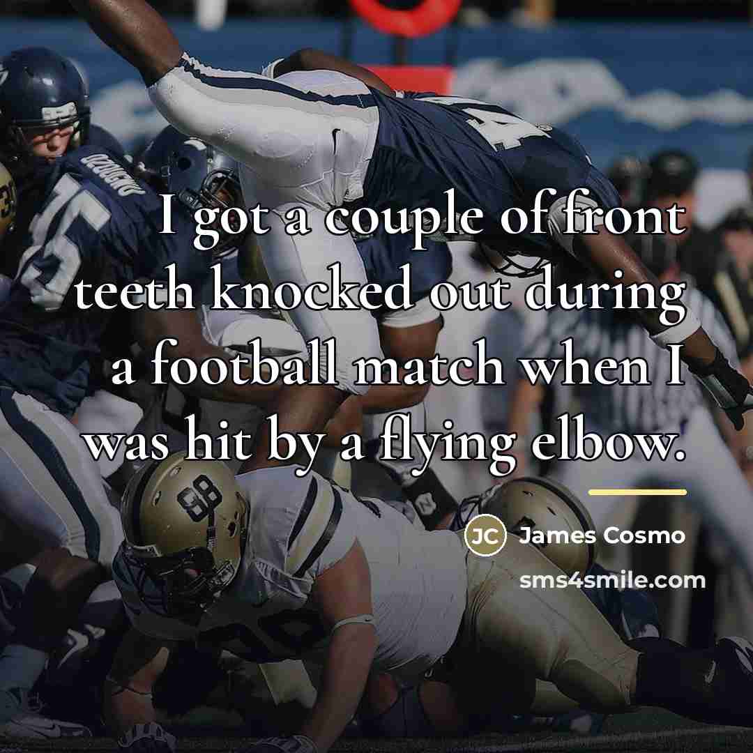 “I got a couple of front teeth knocked out during…” quote by James Cosmo