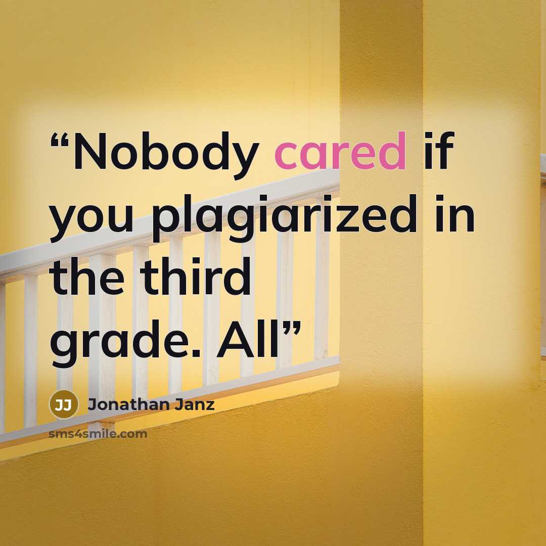 “Nobody cared if you plagiarized in the third grade. All” quote by Jonathan Janz