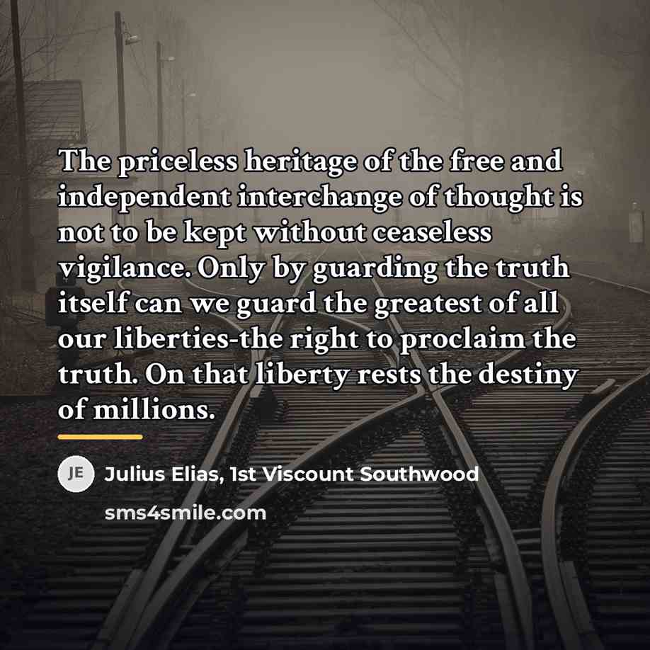“The priceless heritage of the free and independent interchange of…” quote by 1st Viscount Southwood Julius Elias
