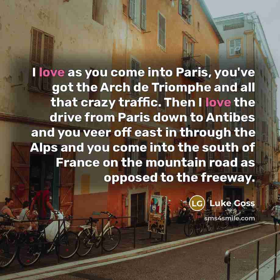 “I love as you come into Paris, you've got the…” quote by Luke Goss