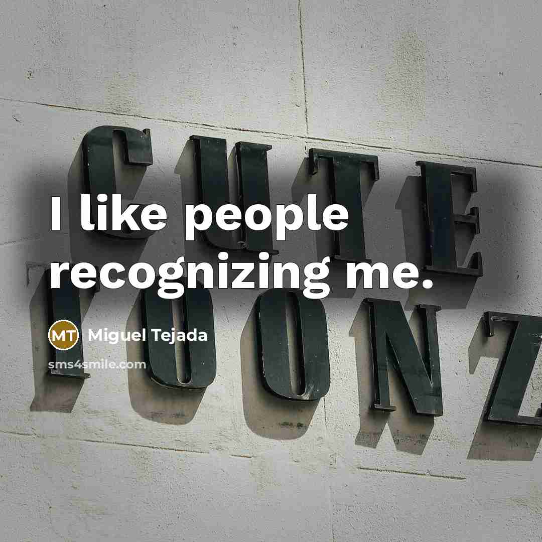 “I like people recognizing me.…” quote by Miguel Tejada