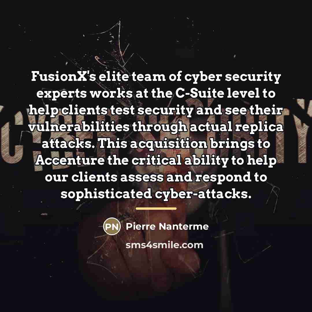 “FusionX's elite team of cyber security experts works at the…” quote by Pierre Nanterme