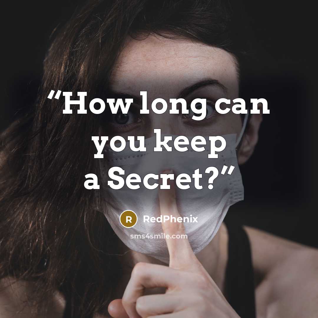 “How long can you keep a Secret?” quote by RedPhenix