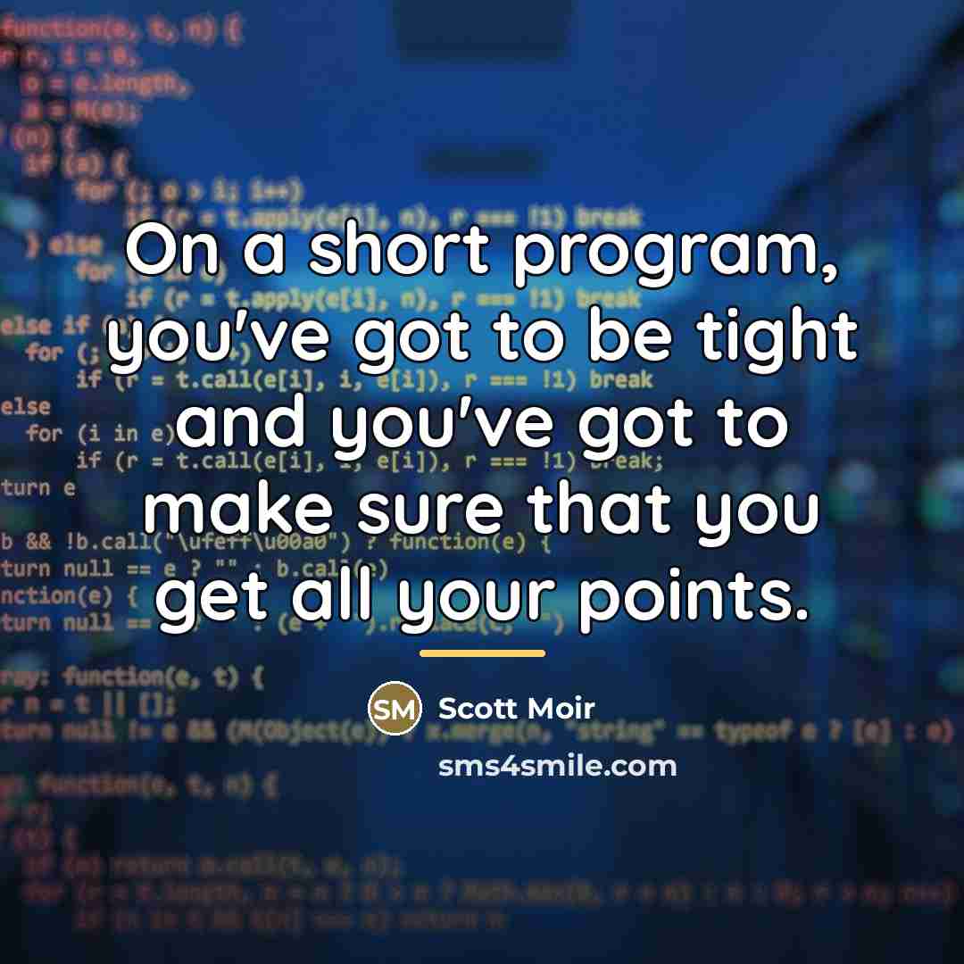 “On a short program, you've got to be tight and…” quote by Scott Moir