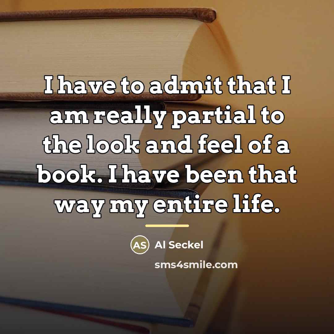 “I have to admit that I am really partial to…” quote by Al Seckel