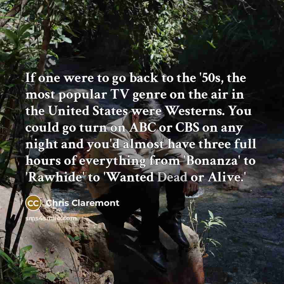 “If one were to go back to the '50s, the…” quote by Chris Claremont