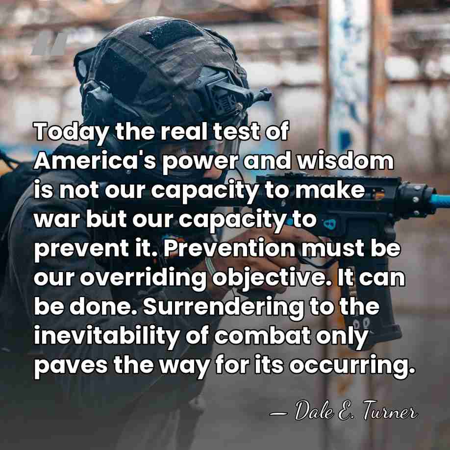 Today the real test of America's power and wisdom is not our&hellip; - Dale E. Turner