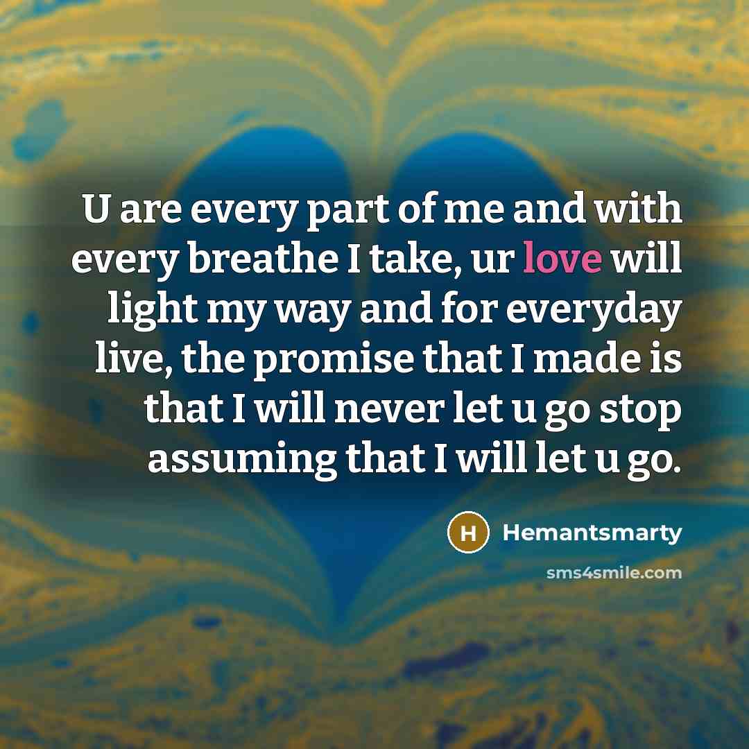 “U are every part of me and with every breathe…” quote by Hemantsmarty