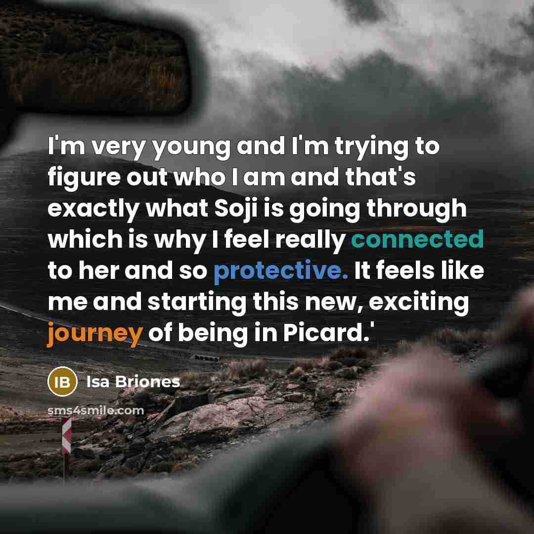“I'm very young and I'm trying to figure out who…” quote by Isa Briones