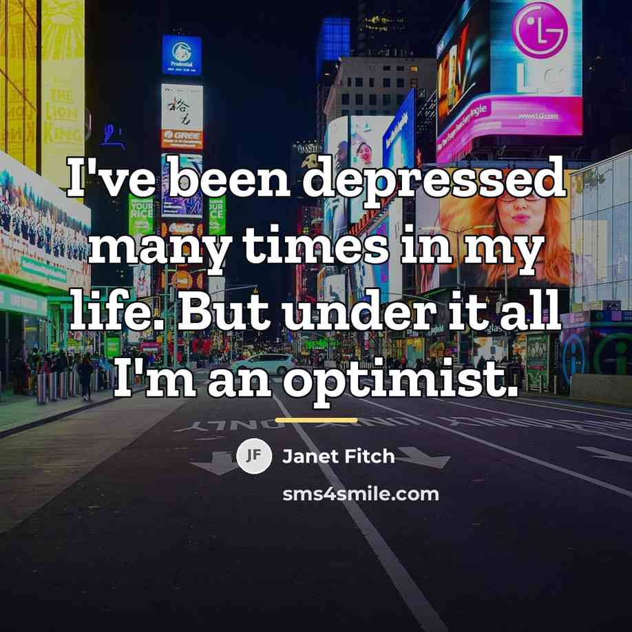 “I've been depressed many times in my life. But under…” quote by Janet Fitch