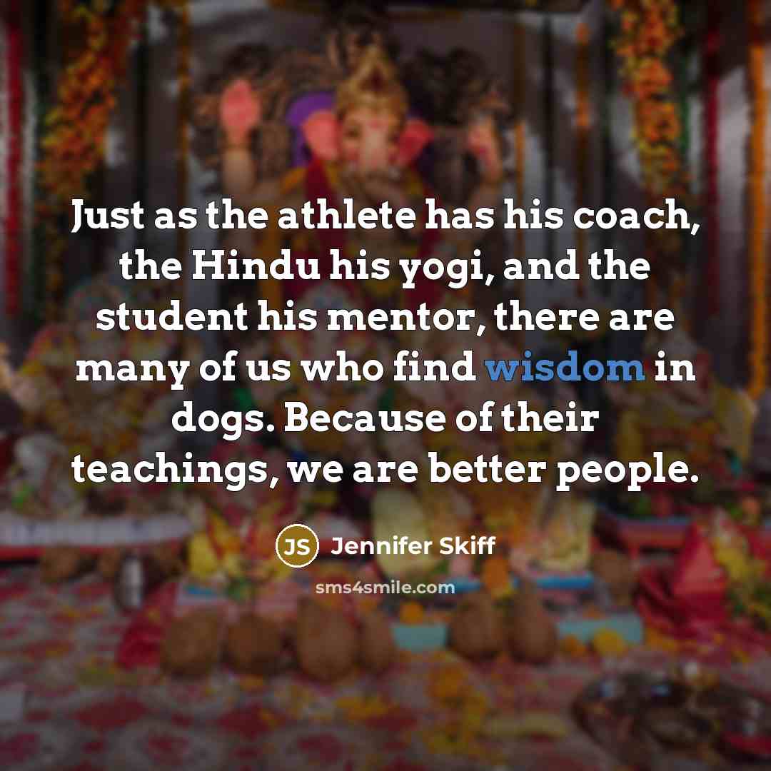 “Just as the athlete has his coach, the Hindu his…” quote by Jennifer Skiff