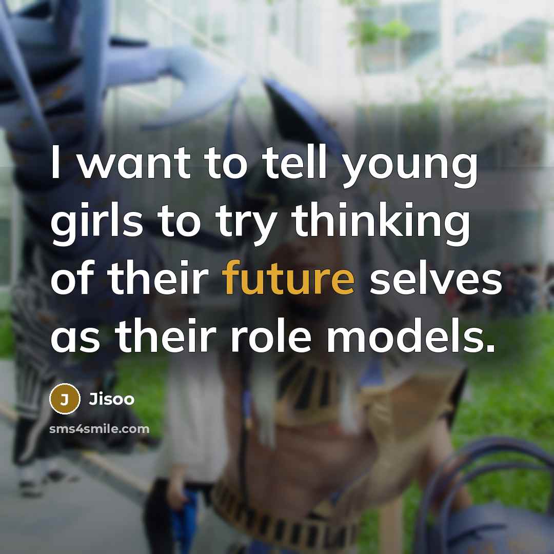 “I want to tell young girls to try thinking of…” quote by Jisoo