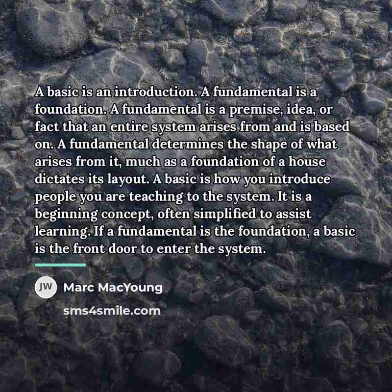 “A basic is an introduction. A fundamental is a foundation.…” quote by Marc MacYoung