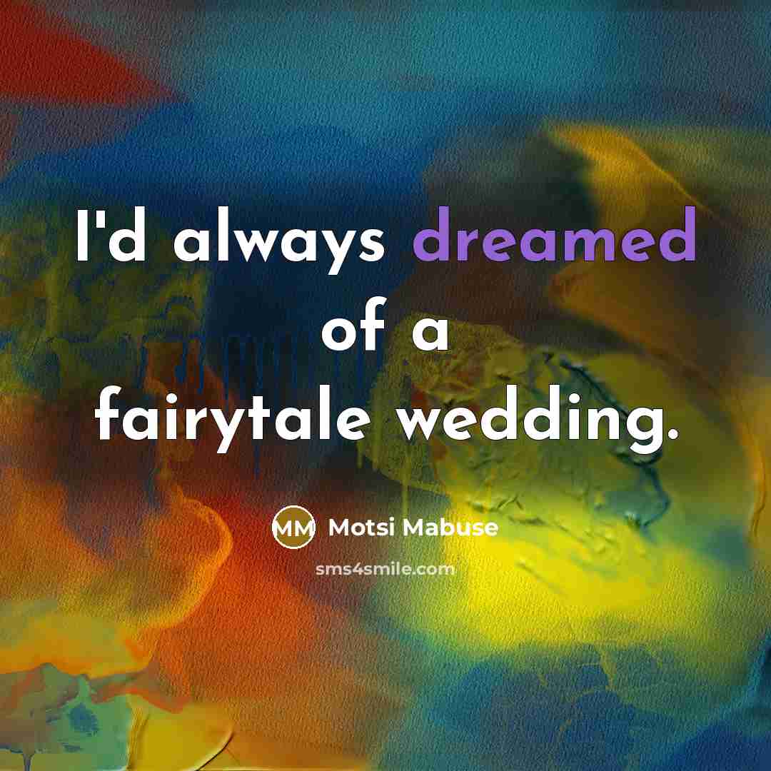 “I'd always dreamed of a fairytale wedding.…” quote by Motsi Mabuse