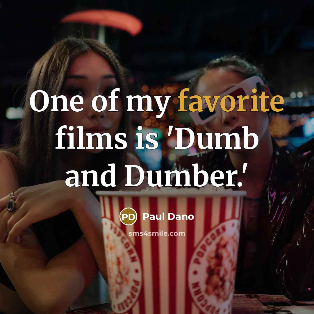 “One of my favorite films is 'Dumb and Dumber.'…” quote by Paul Dano
