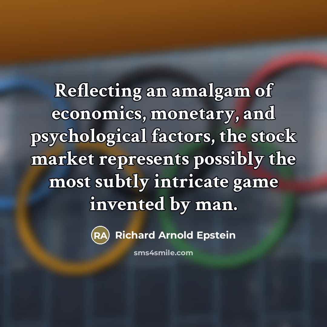 “Reflecting an amalgam of economics, monetary, and psychological factors, the…” quote by Richard Arnold Epstein