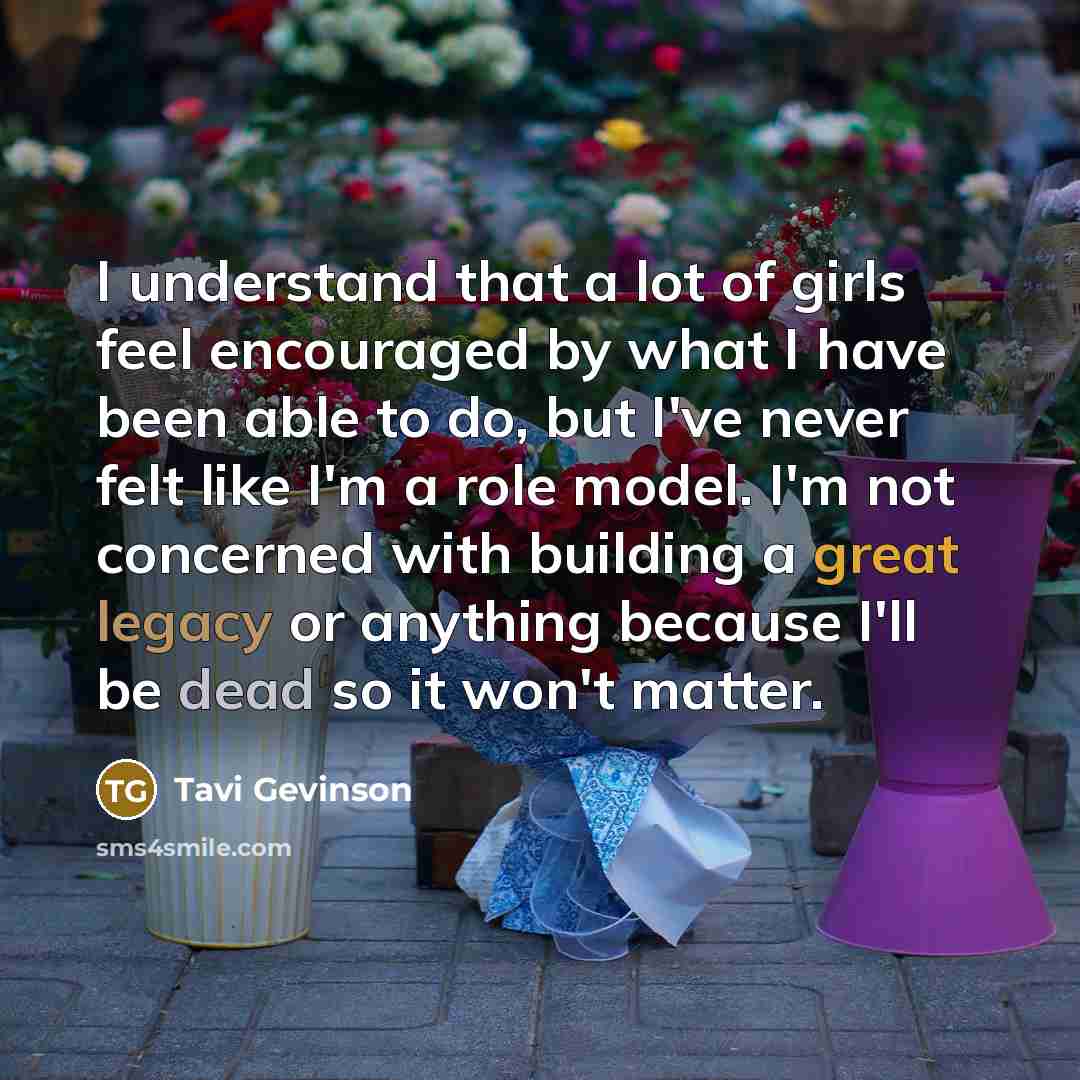 “I understand that a lot of girls feel encouraged by…” quote by Tavi Gevinson