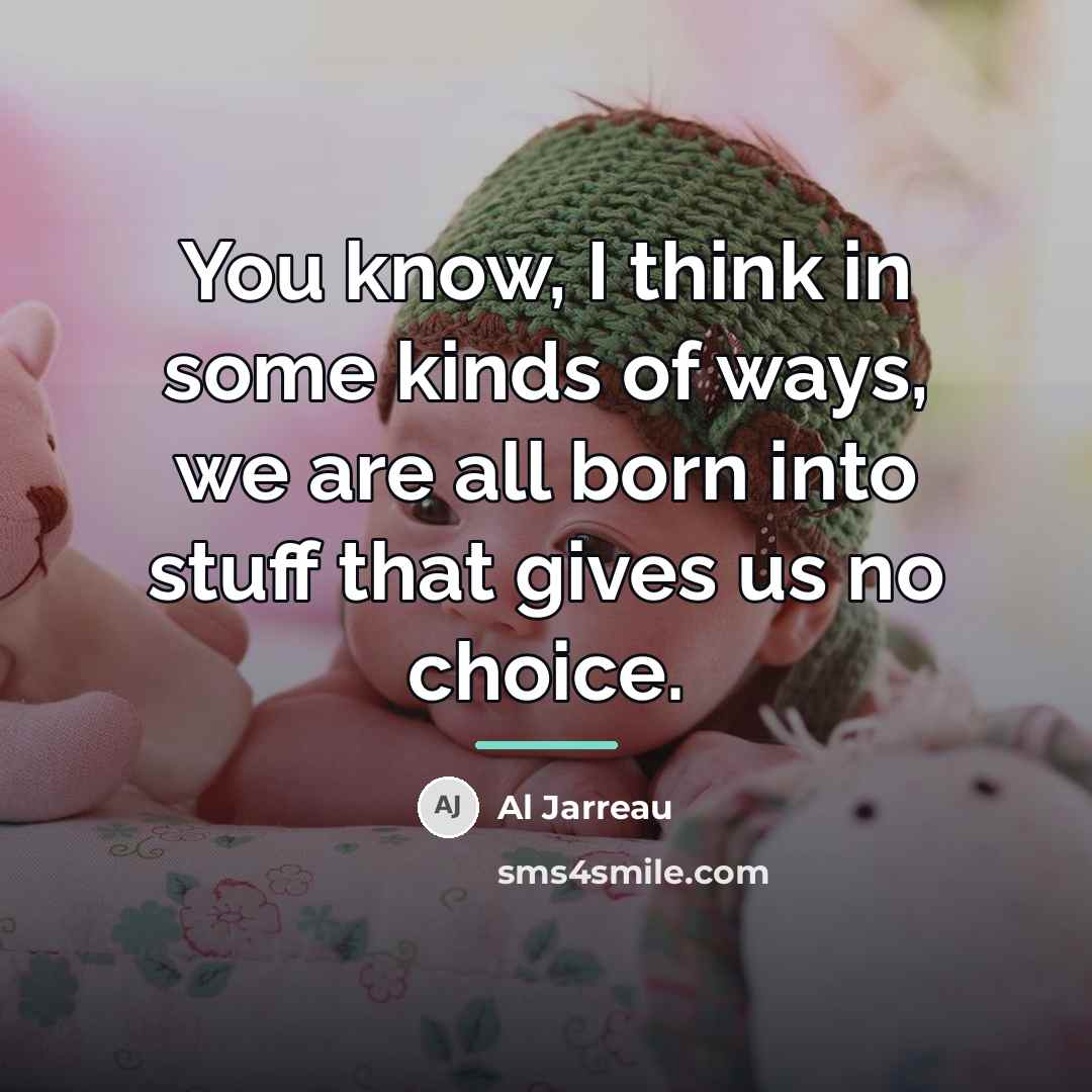 “You know, I think in some kinds of ways, we…” quote by Al Jarreau