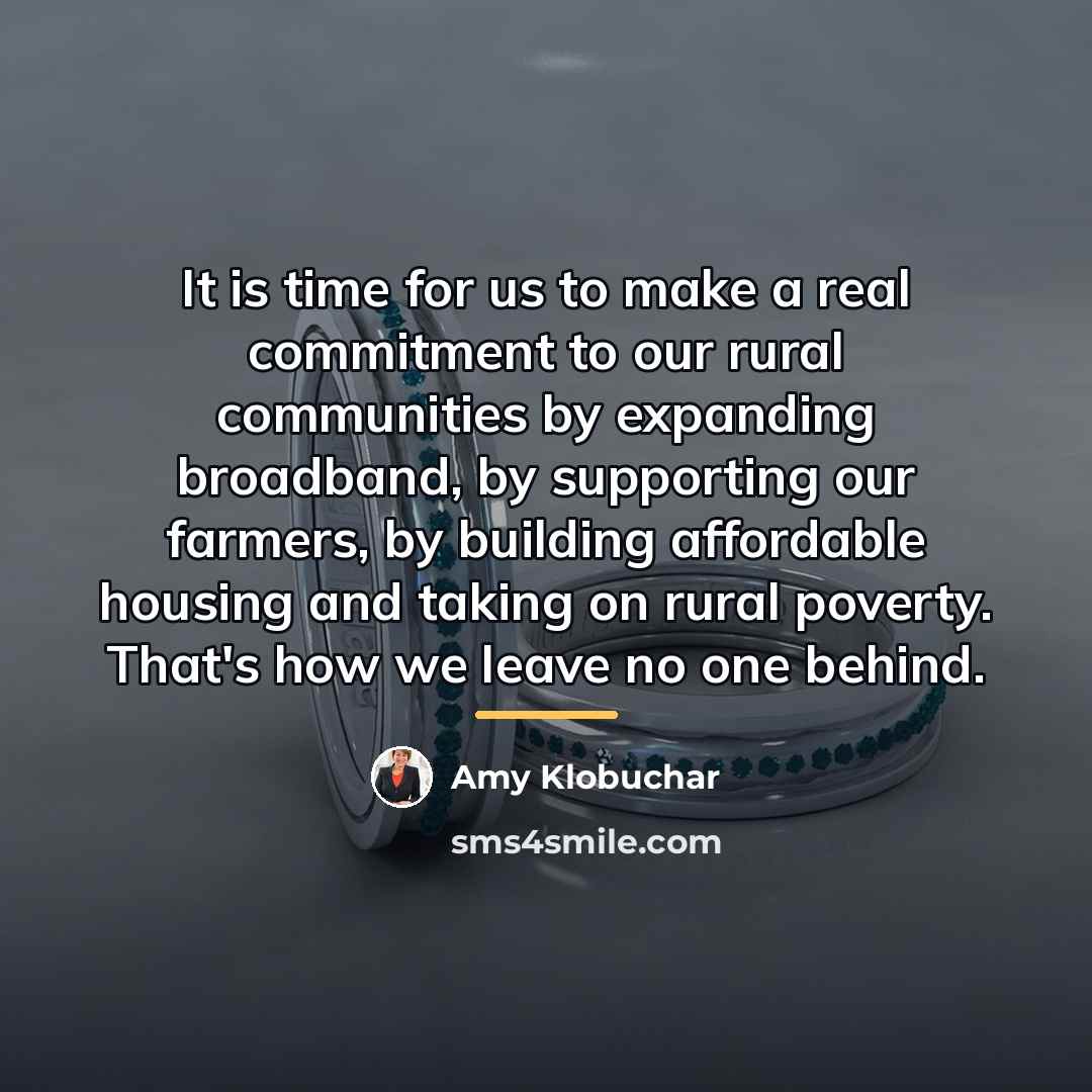 “It is time for us to make a real commitment…” quote by Amy Klobuchar