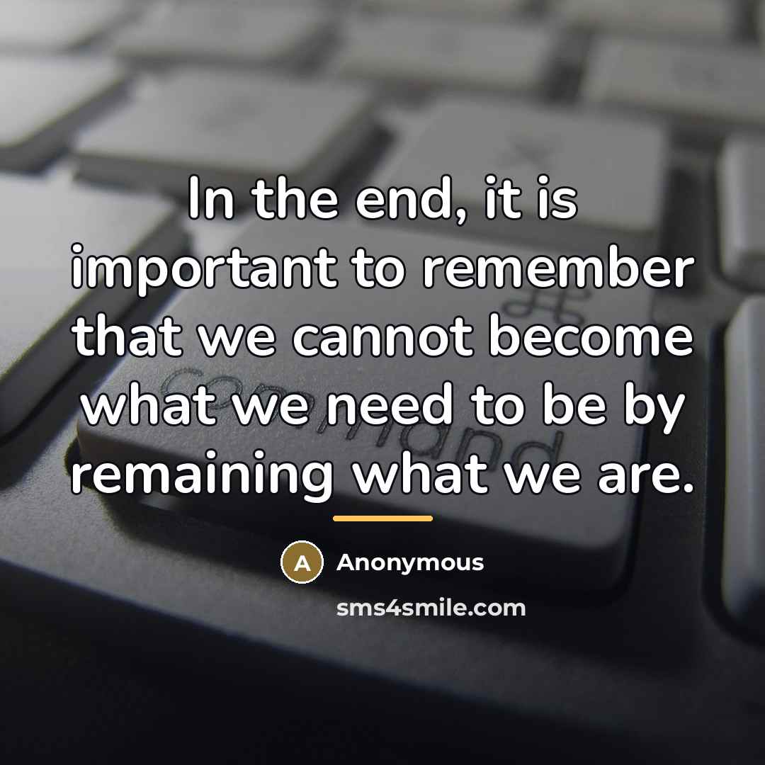 “In the end, it is important to remember that we…” quote by Anonymous