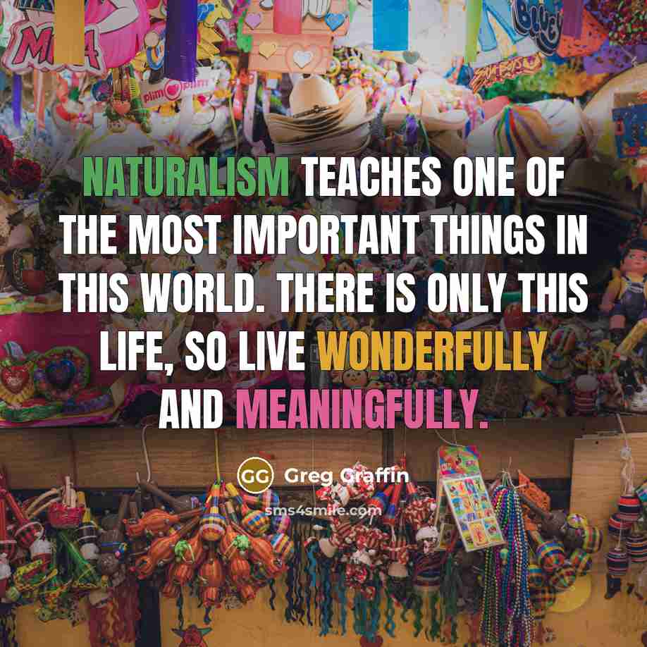 “Naturalism teaches one of the most important things in this…” quote by Greg Graffin