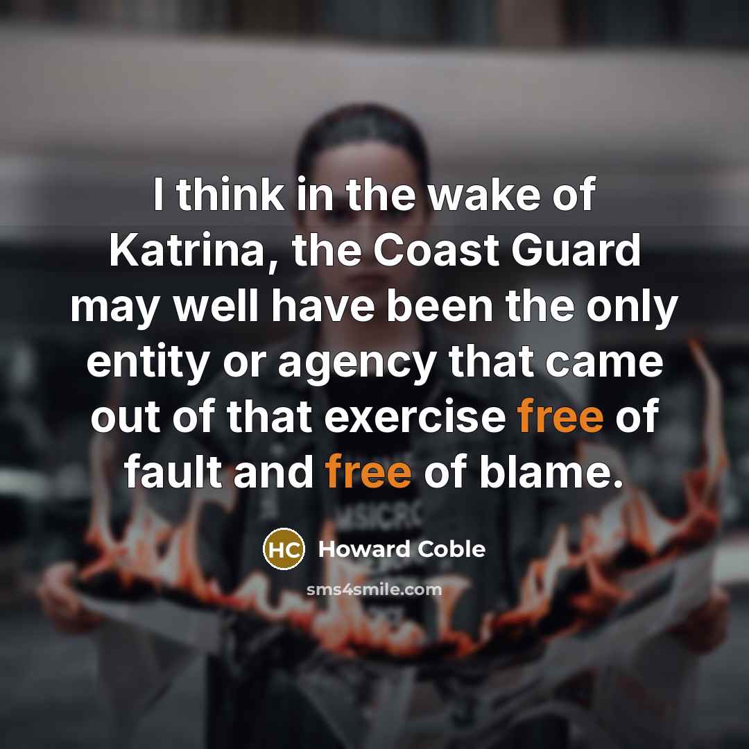 “I think in the wake of Katrina, the Coast Guard…” quote by Howard Coble