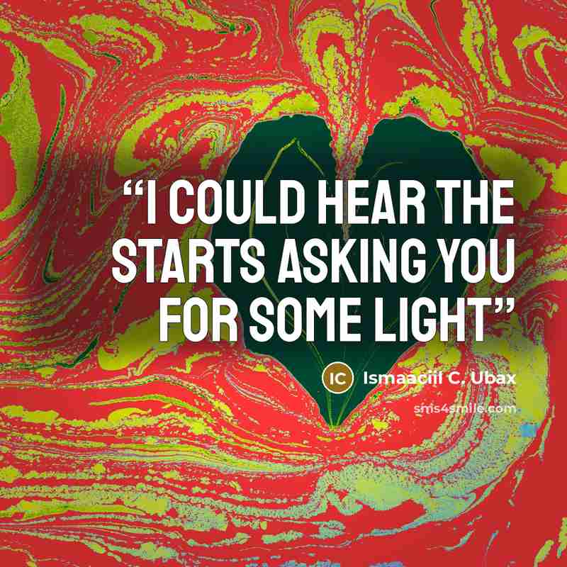 “I could hear the starts asking you for some light” quote by Ismaaciil C. Ubax