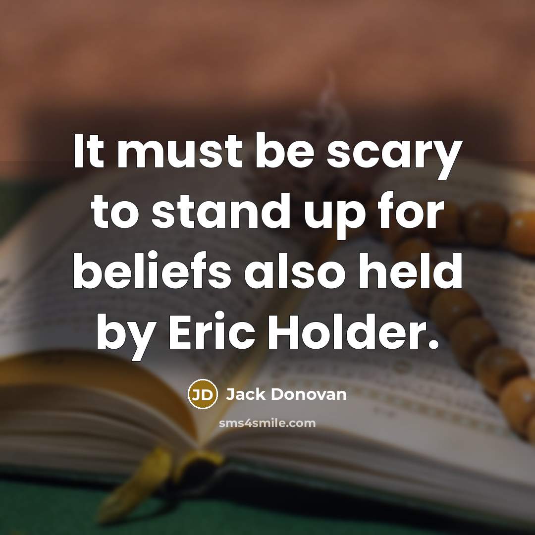 “It must be scary to stand up for beliefs also…” quote by Jack Donovan