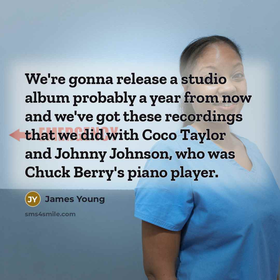 “We're gonna release a studio album probably a year from…” quote by James Young