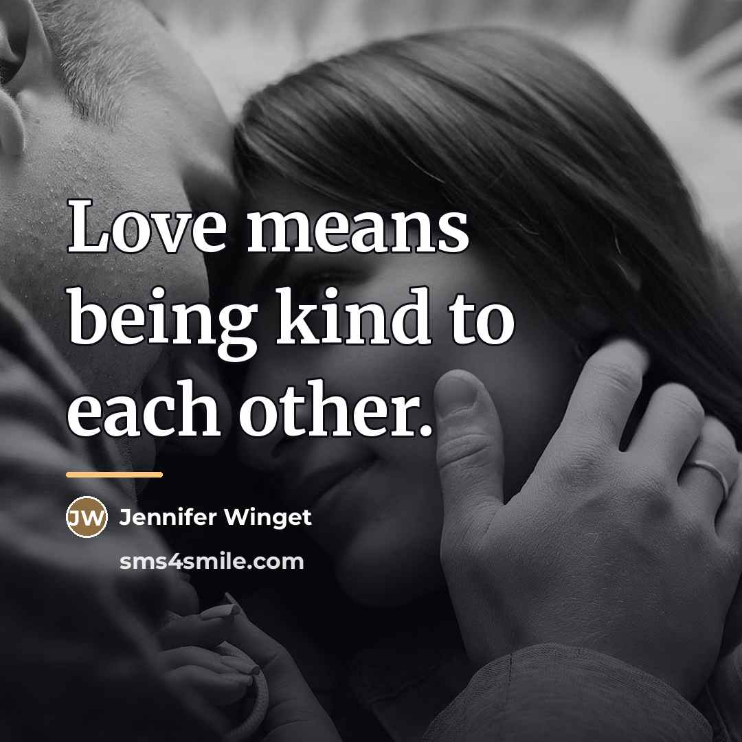 “Love means being kind to each other.…” quote by Jennifer Winget