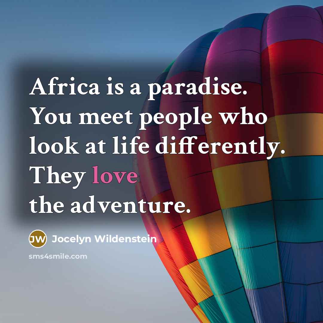 “Africa is a paradise. You meet people who look at…” quote by Jocelyn Wildenstein