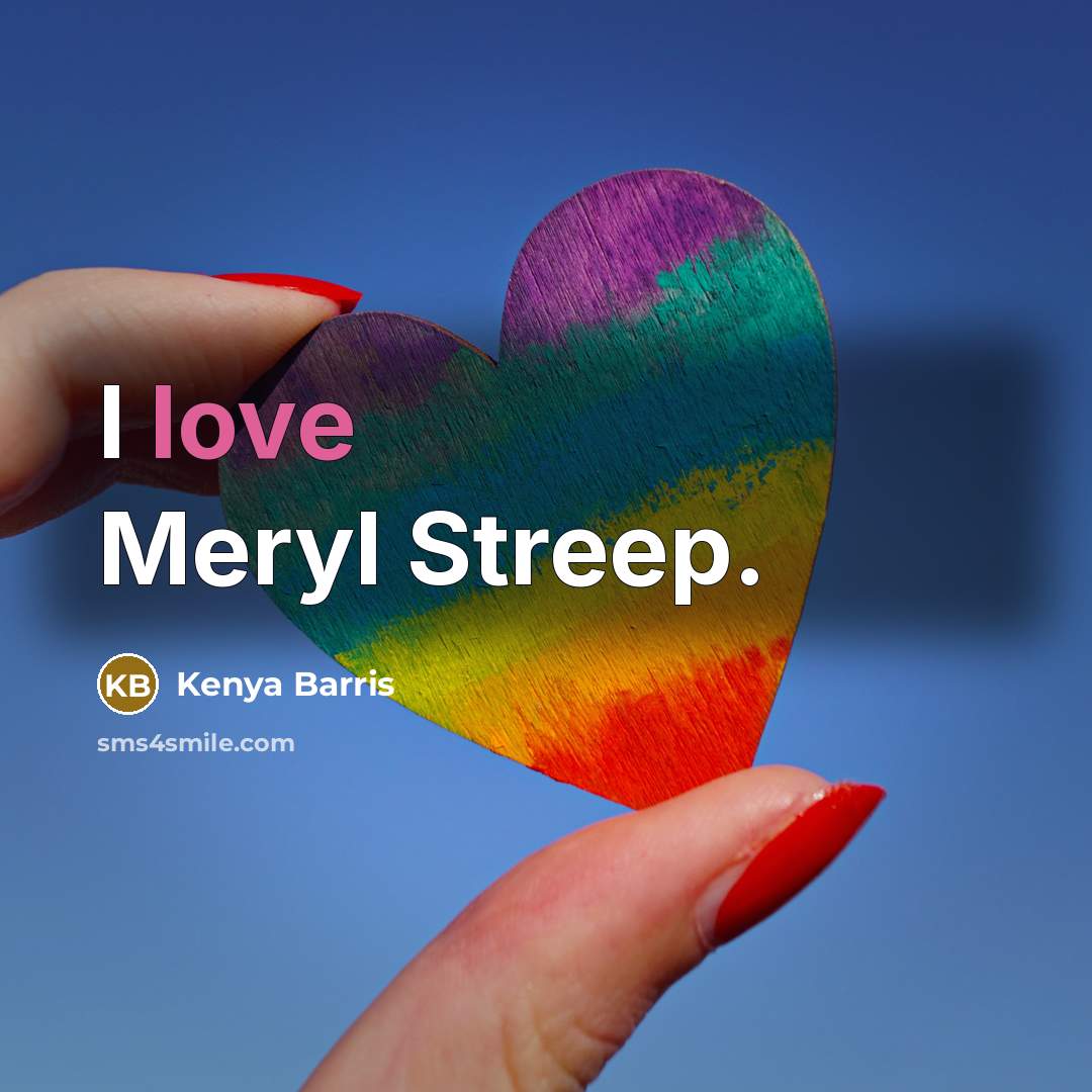 “I love Meryl Streep.…” quote by Kenya Barris