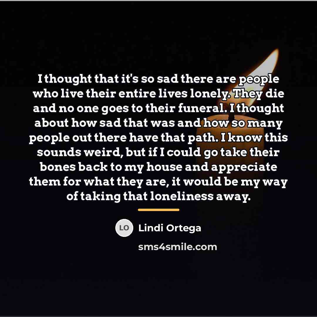 “I thought that it's so sad there are people who…” quote by Lindi Ortega