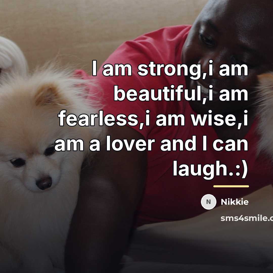 “I am strong,i am beautiful,i am fearless,i am wise,i am…” quote by Nikkie