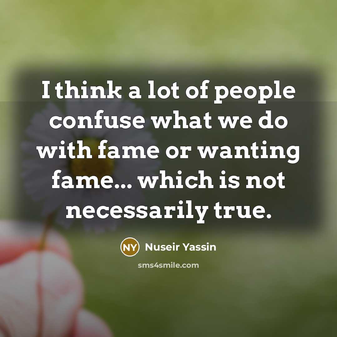 “I think a lot of people confuse what we do…” quote by Nuseir Yassin