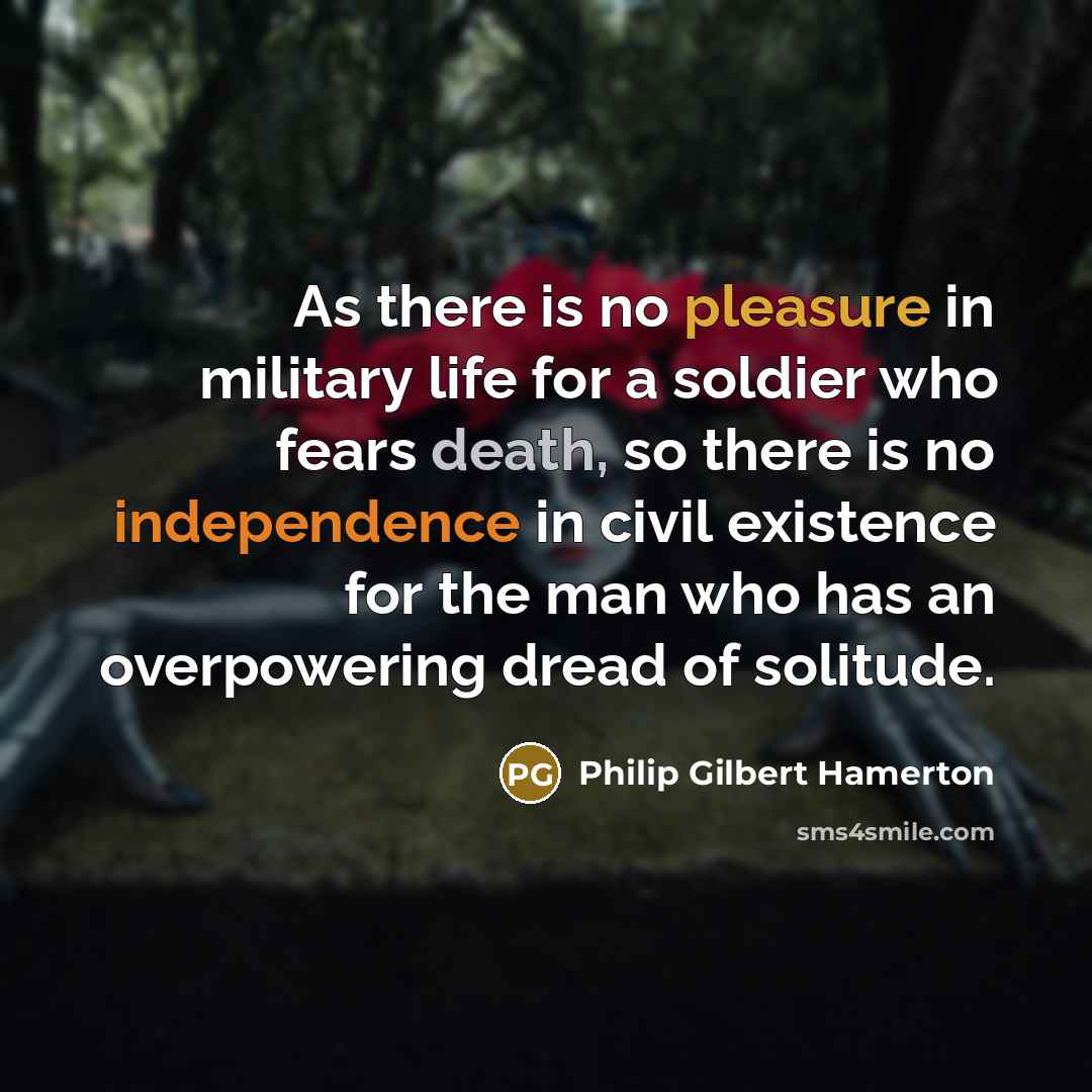 “As there is no pleasure in military life for a…” quote by Philip Gilbert Hamerton