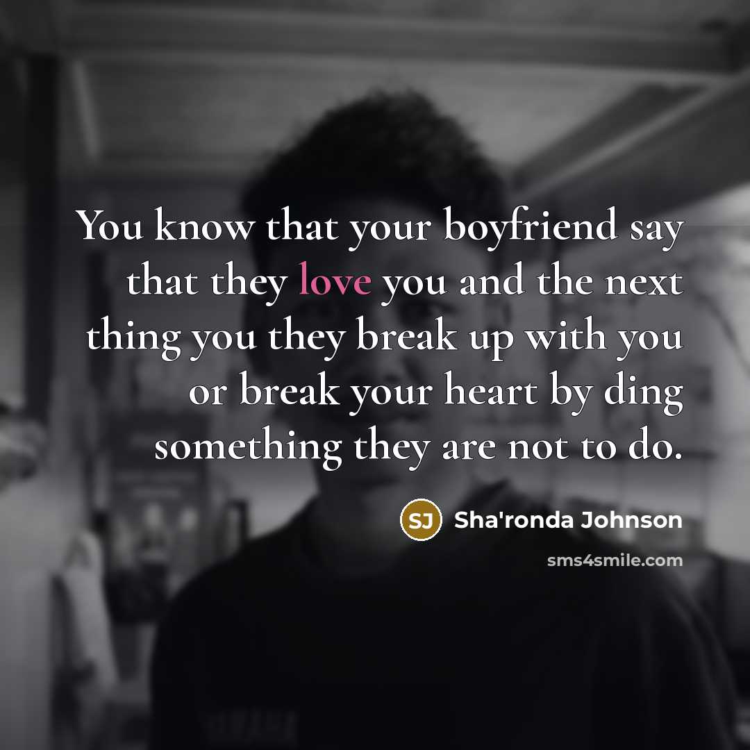 “You know that your boyfriend say that they love you…” quote by Sha'ronda Johnson