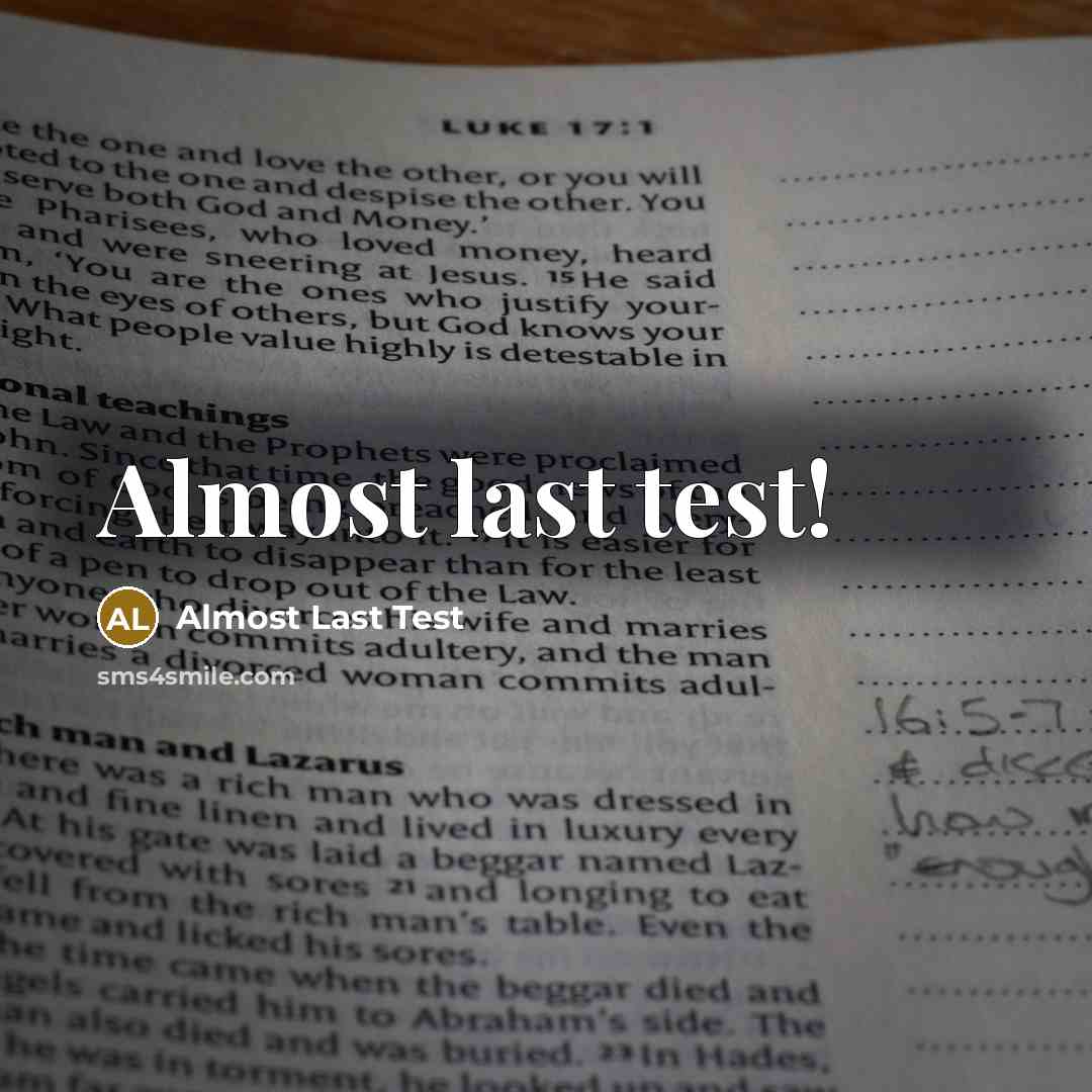 “Almost last test!” quote by Almost Last Test