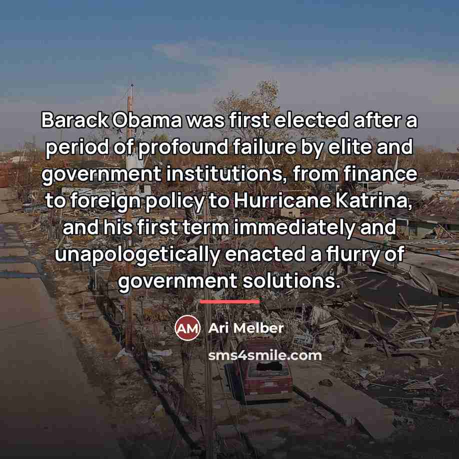 “Barack Obama was first elected after a period of profound…” quote by Ari Melber