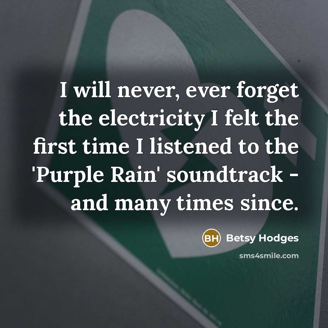 “I will never, ever forget the electricity I felt the…” quote by Betsy Hodges